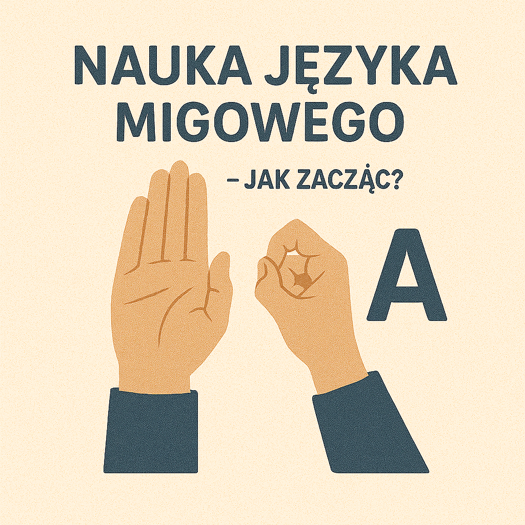 Nauka języka migowego - jak zacząć?