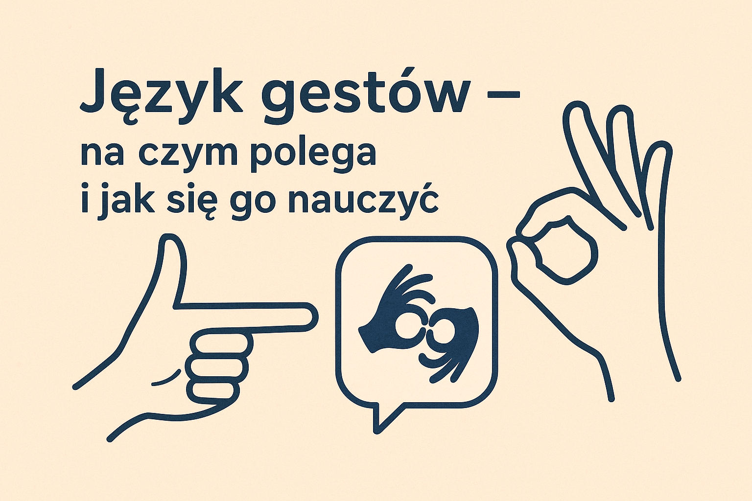 Język gestów - na czym polega i jak się go nauczyć?